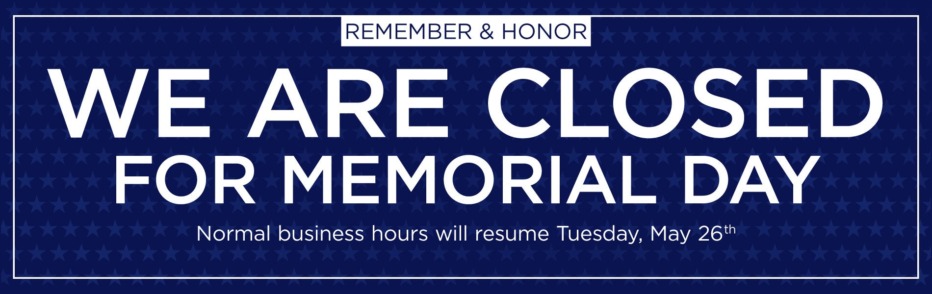 closed memorial day