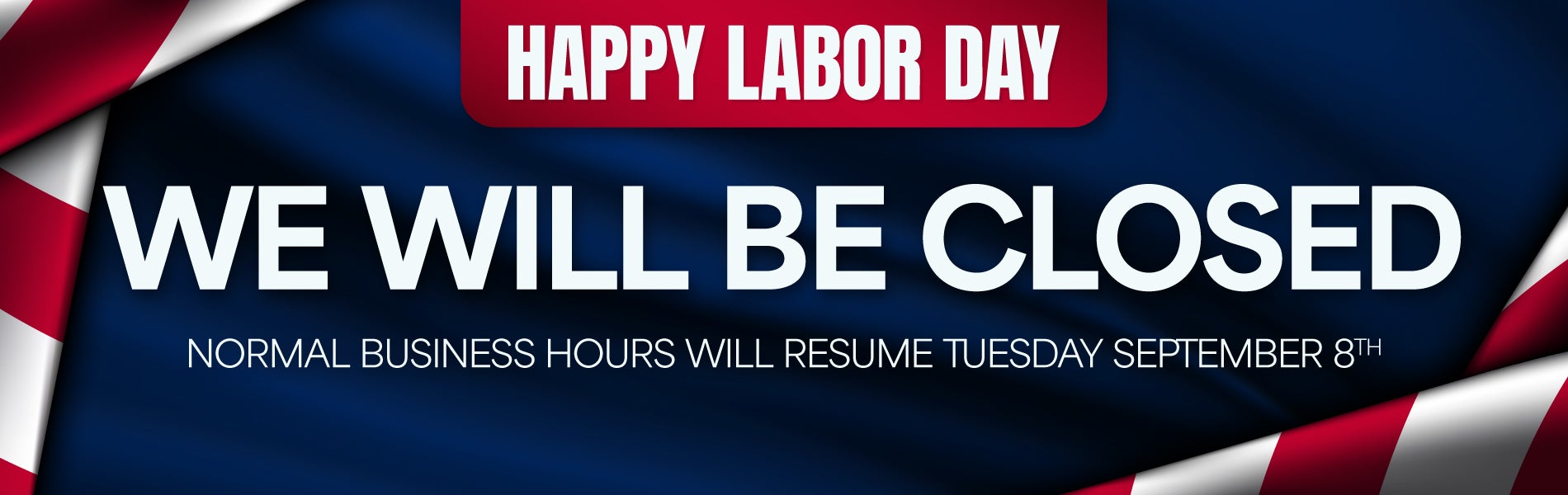 Closed Labor Day